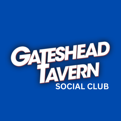 GATESHEAD TAVERN SOCIAL CLUB